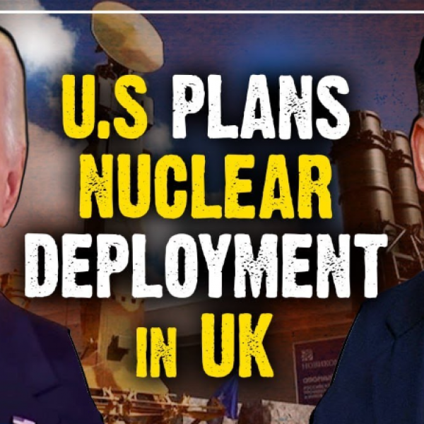 US to station nuclear weapons in UK for first time in 15 years amid ...