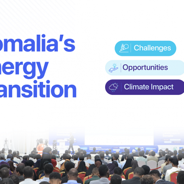 Mogadishu to Host Somali Success Forum Focused on Energy Transition